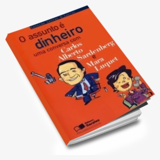 O Assunto É Dinheiro, Uma Conversa Com Carlos Alberto