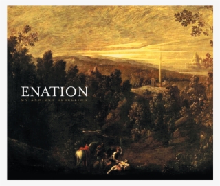 My Ancient Rebellion By Enation