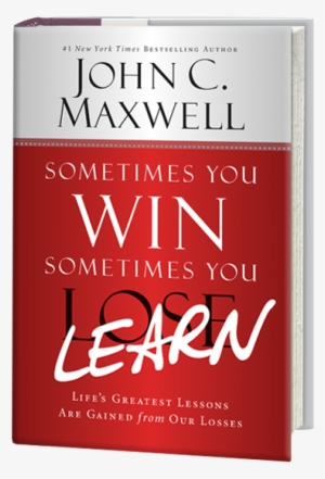 Sometimes You Win, Sometimes You Learn