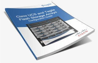 Cisco Ucs And Tegile Flash Storage Arrays Configuration