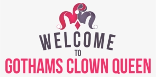 Welcome To Gothamsclownqueen