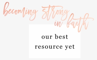 Becoming Strong In Faith