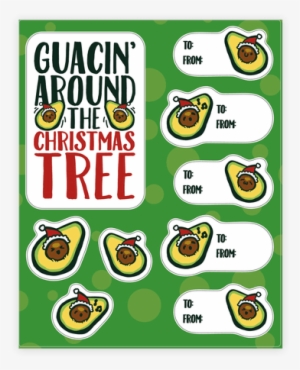 Guacin' Around The Christmas Tree Gift Tag Sticker/decal - Christmas Tree