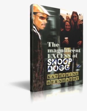 Excess Of Snoop Dogg - Magnificent Excess Of Snoop Dogg Katherine Bernhardt