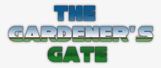 The Gardener's Gate
