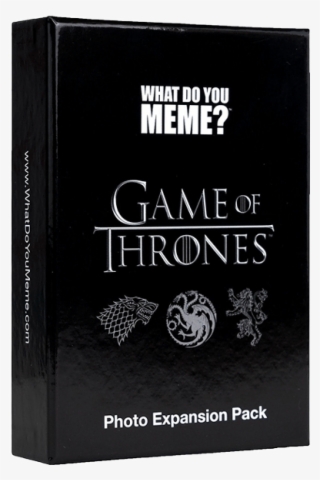 What Do You Meme Game Of Thrones Photo Expansion