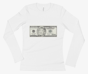 President Donald Trump 100 Dollar Bill Ladies' Long - T-shirt