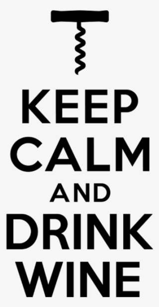 Keep Calm Drink Wine Accessories