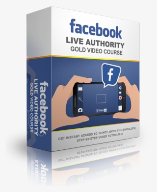 Facebook Live Authority Gold Video Course