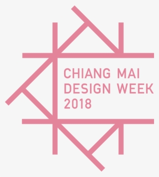 Chiang Mai Design Week 2018 Keep Refining Chiang Mai