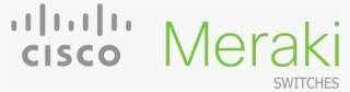 Cisco Meraki Switches