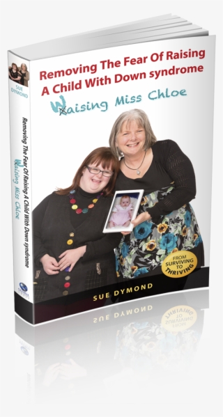 "removing The Fear Of Raising A Child With Down Syndrome