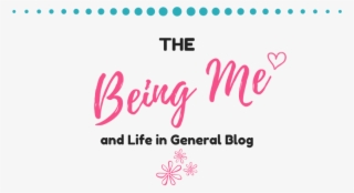 Being Me And Life In General