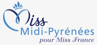 Comité Miss Midi Pyrénées Pour Miss France Miss Midi