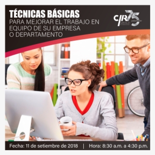 Técnicas Básicas Para Mejorar El Trabajo En Equipo