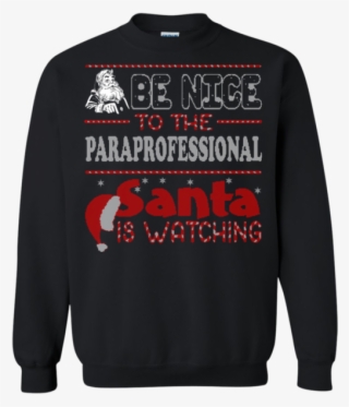 Christmas Ugly Sweater Be Nice To The Paraprofessional