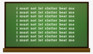 I Must Not Let Clutter Beat Me