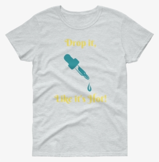 Drop It Like It's Hot Women's Short Sleeve