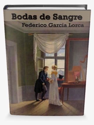 Bodas De Sangre Es Una Obra Teatral En Verso Y Prosa