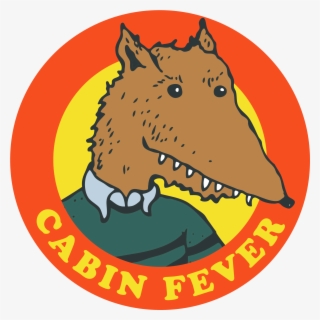 Cabin Fever
