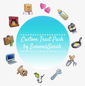 All Of My Custom Traits In One Download File - Trait Sims 4 Mod