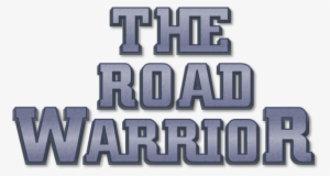 Mad Max 2 The Road Warrior Movie Logo - Mad Max 2 The Road Warrior Logo Png