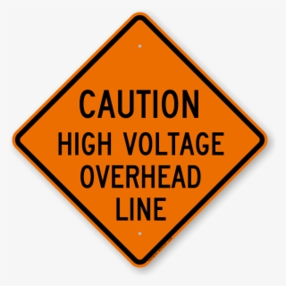 Caution High Voltage Overhead Line Learn More