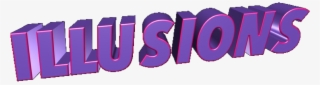 Illusions Transparent Transparent Text Text 3d Text