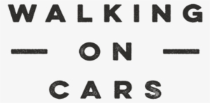 Walking On Cars