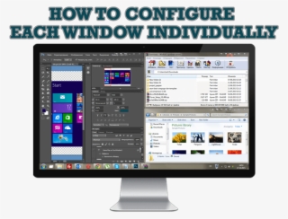 How To Configure Each Window Individually Or Just The
