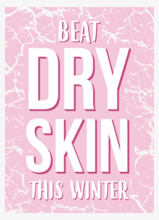 Beat Dry Skin This Winter