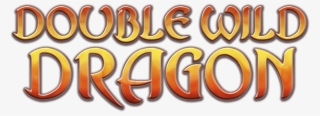 Double Wild Dragon