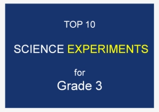 Fun Science Experiments For Grade 3 Kids With Youtube