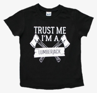 Trust Me I'm A Lumberjack Shirt