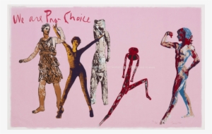 I Don't Know Exactly How It Came Up But I Remember - We Are Pro-choice