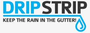 Drip Strip Stop Water Getting Behind Your Gutter - Water