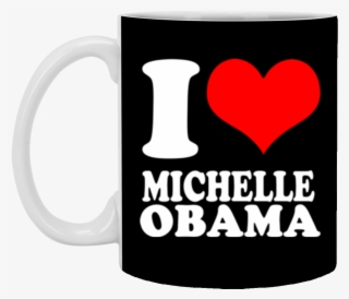 I Heart Michelle Obama Mug Coffee Mug 11 Oz Mug