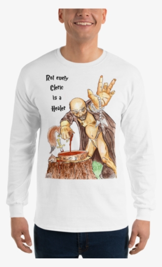 "not Every Cleric Is A Healer" Long Sleeve T-shirt