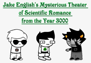 Jake English's Mysterious Theater Of Scientific Romance