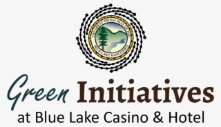 The Blue Lake Rancheria Tribe And Its Economic Enterprises