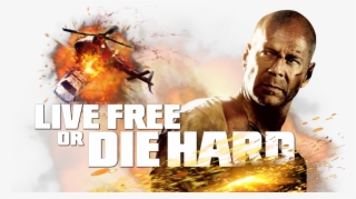 4) Live Free Or Die Hard (2007)