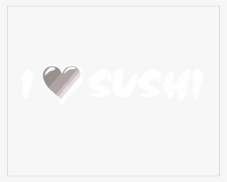 I Love Sushi
