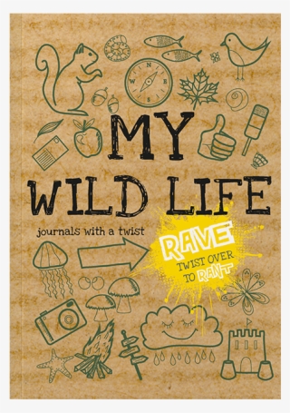 Rant & Rave About My Wild Life