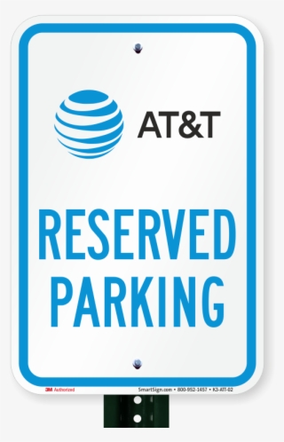 Reserved Parking Sign, At And T Inc