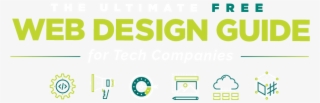 The Ultimate Web Design Guide For B2b Tech Companies