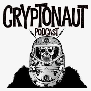 The Cryptonaut Podcast