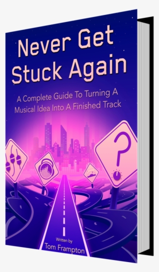 Never Get Stuck Again Music Production Ebook