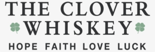 Copy Of Copy Of The Clover Whiskey