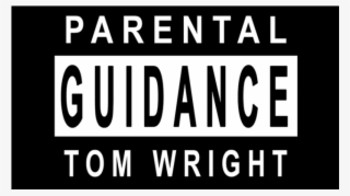 Parental Guidance By Tom Wright
