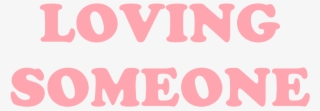 “ Loving Someone, The 1975 ”